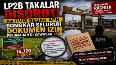 APH Didesak Bongkar Riwayat Alih Fungsi Lahan LP2B di Takalar